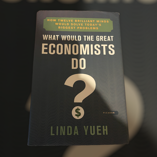 What Would The Great Economists Do?