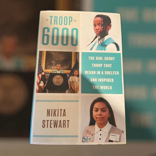 Troop 6000: The Girl Scout Troop That Began a Shelter and Inspired the World