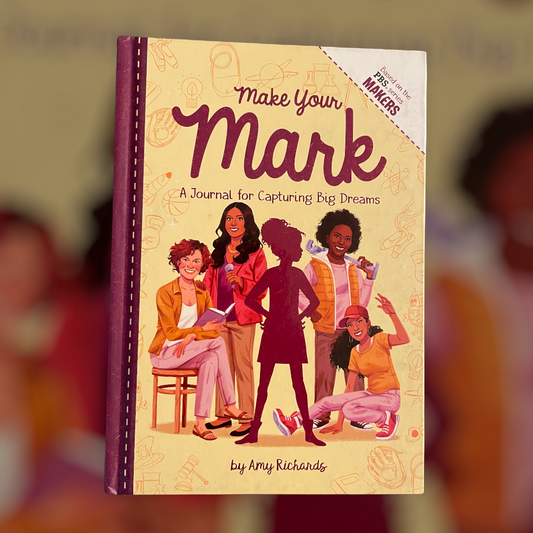 Make Your Mark: A journal for Capturing Big Dreams