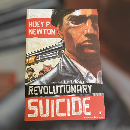 Huey P Newton: Revolutionary Suicide