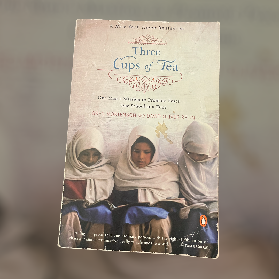 Three Cups of Tea: One Man's Mission To Promote Peace-One School At A Time  **Used**