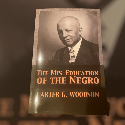 The Mis- Education of The Negro